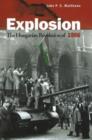 Image for Explosion The Hungarian Revolution of 1956