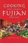 Image for Cooking from China&#39;s Fujian Province