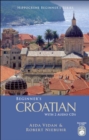 Image for Beginner&#39;s Croatian with 2 Audio CDs