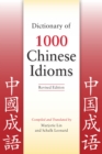 Image for Dictionary of 1000 Chinese Idioms, Revised Edition
