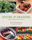 Image for Spices &amp; Seasons: Simple, Sustainable Indian Flavors