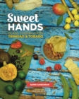 Image for Sweet Hands: Island Cooking from Trinidad &amp; Tobago, 3rd edition : Island Cooking from Trinidad &amp; Tobago