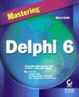 Image for Mastering Delphi 6