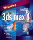 Image for Mastering 3ds Max 4