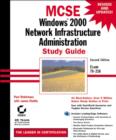 Image for MCSE : Windows 2000 Network Infrastructure Administration