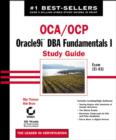 Image for OCA/OCP  : Oracle9i DBA fundamentals 1 study guide : Exam 1Z0-031