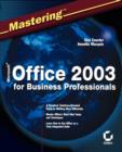 Image for Mastering Microsoft Office 2003 for business professionals