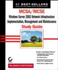 Image for MCSA/MCSE Windows Server 2003 Network Infrastructure, Implementation, Management and Maintenance Study Guide