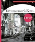 Image for Dreamweaver MX 2004 Savvy