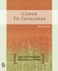 Image for Coder to developer  : tools and strategies for delivering your software