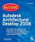 Image for Mastering Autodesk Architectural desktop 2006