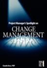 Image for Project manager&#39;s spotlight on change management