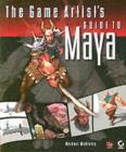 Image for The game artist&#39;s guide to Maya