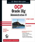 Image for OCP: Oracle 10g administration II: study guide
