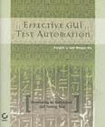 Image for Effective GUI test automation: developing an automated GUI testing tool