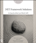 Image for .NET Framework solutions: in search of the lost Win32 API