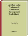 Image for Certified Lotus professional: application development study guide.