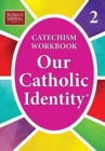 Image for Our Catholic Identity : Bk. 2