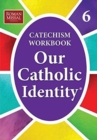 Image for Our Catholic Identity : Bk. 6