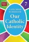 Image for Our Catholic Identity : Bk. 7