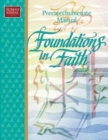 Image for Foundations in Faith : Precatechumenate Manual