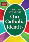 Image for Our Catholic Identity, Catechism Workbook - Adult/Ungraded
