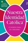 Image for Nuestra Identidad Catolica : Cuaderno Para el Catecismo, Grado 2: OCI: G2 Catechism Wkbk Spanish