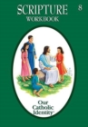 Image for Our Catholic Identity : Grade 8 Scripture Workbook