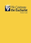 Image for We celebrate the Eucharist_Family Guide