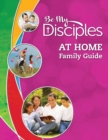 Image for Be My Disciples : At Home Family Guide