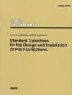 Image for Standard Guidelines for the Design and Installation of Pile Foundations