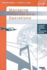 Image for Managing International Operations : A Guide for Engineers, Architects, and Construction Managers