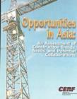 Image for Opportunities in Asia : An Assessment of Construction Trends, Needs and Potential Collaborations