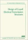 Image for Design of Guyed Electrical Transmission Structures