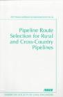 Image for Pipeline Route Selection for Rural and Cross-country Pipelines