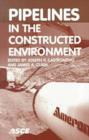Image for Pipelines in the Constructed Environment : Proceedings of the 1998 Pipeline Division Conference, August &#39;98, San Diego, CA