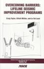 Image for Overcoming Barriers : Lifeline Seismic Improvement Programs