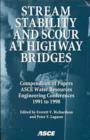 Image for Stream Stability and Scour at Highway Bridges : Compendium of Papers - ASCE Water Resources Engineering Conferences, 1991 to 1998