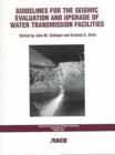Image for Guidelines for the Seismic Evaluation and Upgrade of Water Transmission Facilities
