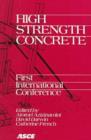 Image for High Strength Concrete : International Conference Proceedings, July 13-18, 1997, Kona, Hawaii