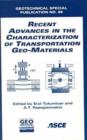 Image for Recent Advances in the Characterization of Transportation Geo-materials