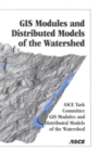 Image for Geographic Information System Modules and Distributed Models of the Watershed