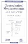Image for Geotechnical Measurements : Lab and Field - Proceedings of Sessions of Geo-Denver 2000 Held in Denver, Colorado, August 5-8, 2000