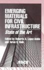 Image for Emerging Materials for Civil Infrastructure : State of the Art