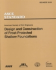Image for Design and Construction of Frost-protected Shallow Foundations (FPSF), SEI/ASCE 32-01