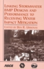 Image for Linking Stormwater BMP Designs and Performance to Receiving Water Impact Mitigation : Proceedings of the Engineering Foundation Conference Held in Snowmass, Colorado, August 19-24, 2001