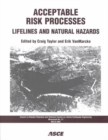 Image for Acceptable Risk Processes : Lifelines and Natural Hazards