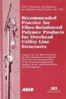 Image for Recommended Practice for Fiber-Reinforced Polymer Products for Overhead Utility Line Structures