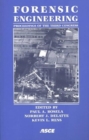 Image for Forensic Engineering - Proceedings of the Third Congress : Proceedings of the Third Forensic Congress, Held in San Diego, California, October 19-21, 2003