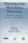 Image for Deepwater Mooring Systems - Concepts, Design, Analysis and Materials : Proceedings of the 2003 International Symposium on Deepwater Mooring Systems - Concepts, Design, Analysis and Materials, Held in 